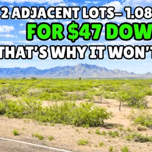 RARE 2 Adjacent Lots Alert! 1.08-Acres for Just $47/Down